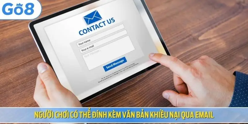 Người chơi có thể đính kèm văn bản khiếu nại qua Email