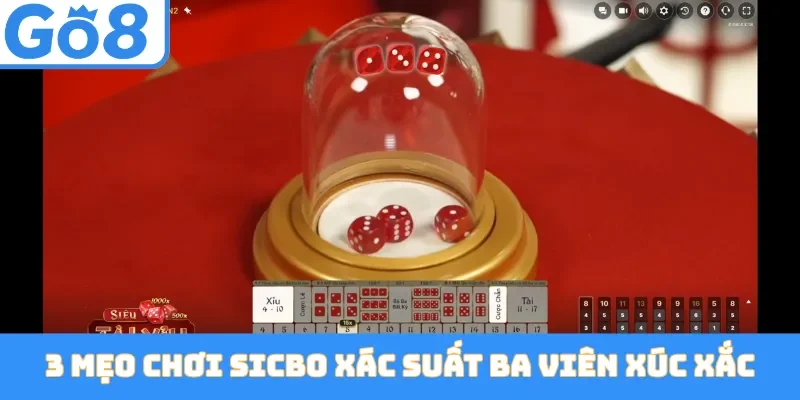 Sicbo Xác Suất Ba Viên Xúc Xắc